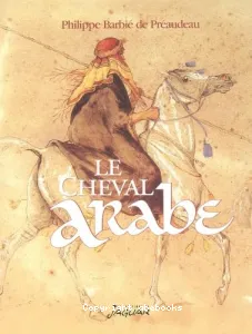 Le cheval arabe