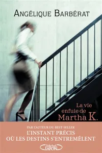 Vie enfuie de Marta K. (La)