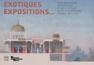 Exotiques expositions..