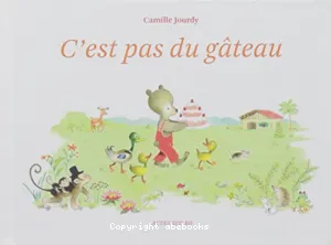 C'est pas du gâteau