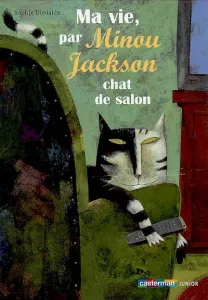 Ma vie, par Minou Jackson chat de salon