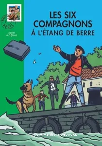 Les six compagnons à l'étang de Berre