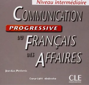 Communication progressive du français des affaires