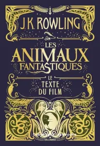 Animaux fantastiques (Les)