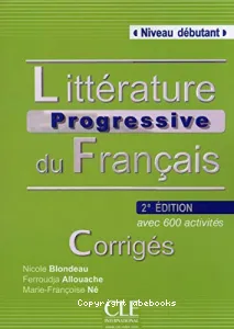 Littérature progressive du français - Corrigés