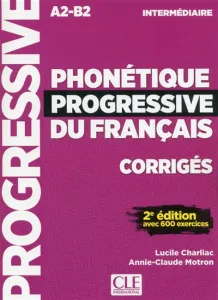 Phonétique progressive du français - Corrigés