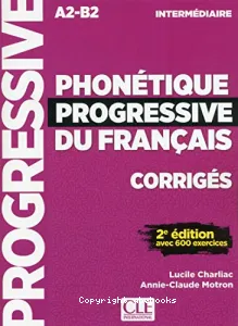 Phonétique progressive du français - Corrigés