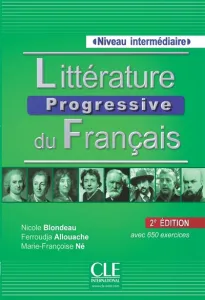 Littérature progressive du français - Avec 650 activités
