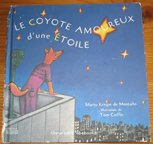 Le coyote amoureux d'une étoile