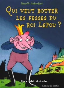 Qui veut botter les fesses du roi Lepou ?