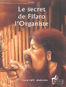 Le secret de Fifaro l'organiste