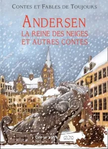 La reine des neiges et autres contes