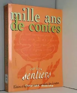 Mille ans de contes sur les sentiers