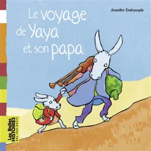 Voyage de Yaya et son papa (Le)