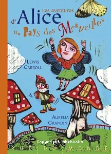 Les aventures d'Alice au pays des merveilles