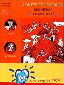 Contes et légendes des héros de la mythologie