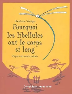 Pourquoi les libellules ont le corps si long