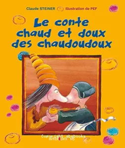 Le Conte chaud et doux des chaudoudoux