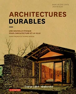 Architectures durables : Une nouvelle éthique pour l'architecture et la ville