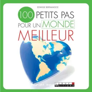 100 petits pas pour un monde meilleur