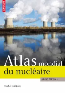 Atlas mondial du nucléaire