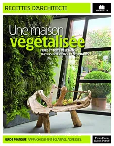 Une maison végétalisée