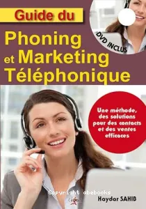 Guide du phoning et du marketing téléphonique