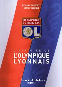 L'histoire de l'Olympique lyonnais