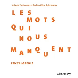 Mots qui nous manquent (Les)