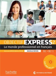 Objectif express 2, le monde professionnel en français