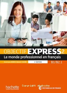 Objectif express 2, le monde professionnel en français