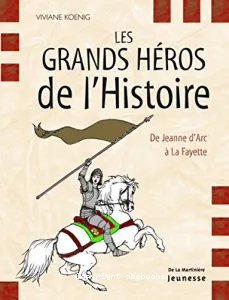 Les grands héros de l'Histoire