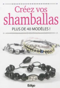 Créez vos shamballas plus de 40 modèles !