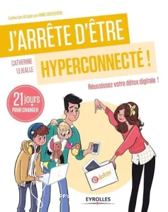 J'arrête d'être hyperconnecté !