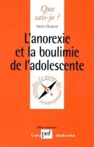 L'anorexie et la boulimie de l'adolescente