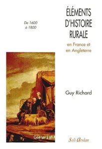 Éléments d'histoire rurale en France et en Angleterre de 1600 à 1800
