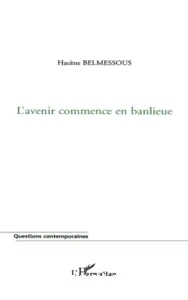 L'avenir commence en banlieue