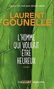 Homme qui voulait être heureux (L')