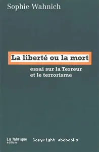 La liberté ou la mort