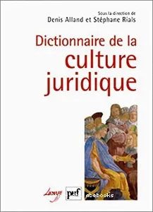 Dictionnaire de la culture juridique