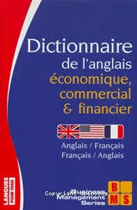 Dictionnaire de l'anglais économique, commercial et financier