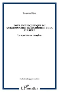 Pour une poétique du questionnaire en sociologie de la culture