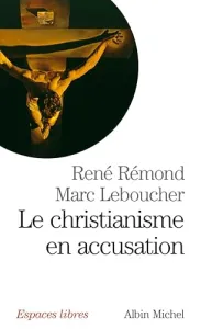 Le christianisme en accusation