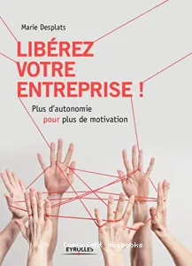 Libérez votre entreprise !