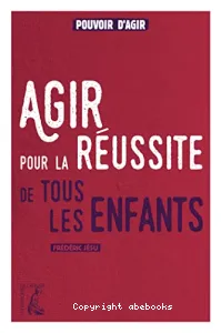 Agir pour la réussite de tous les enfants