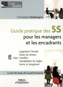 Guide pratique des 5S pour les managers et les encadrants
