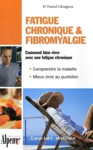 Fatigue chronique, fibromyalgie