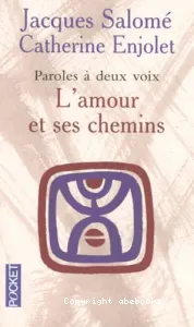 L'amour et ses chemins