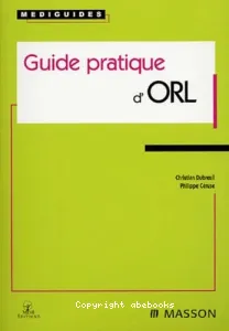 Guide pratique d'ORL