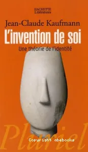 L'invention de soi